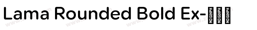 Lama Rounded Bold Ex字体转换